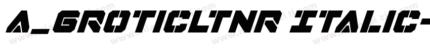 a_GroticLtNr Italic字体转换
